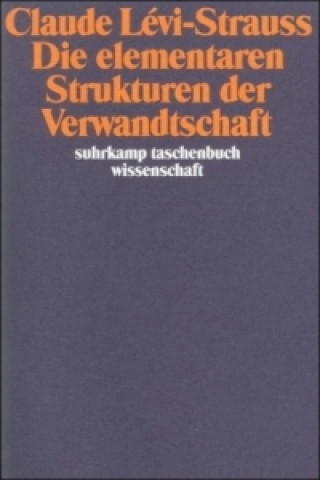 Книга Die elementaren Strukturen der Verwandtschaft Claude Lévi-Strauss