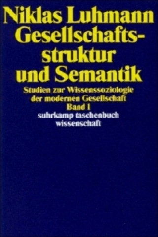 Kniha Gesellschaftsstruktur und Semantik. Bd.1 Niklas Luhmann