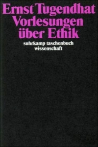 Kniha Vorlesungen über Ethik Ernst Tugendhat