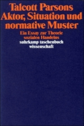 Buch Aktor, Situation und normative Muster Talcott Parsons