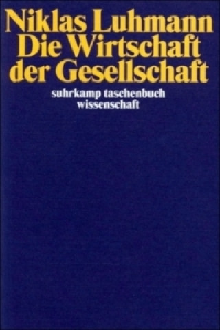 Kniha Die Wirtschaft der Gesellschaft Niklas Luhmann