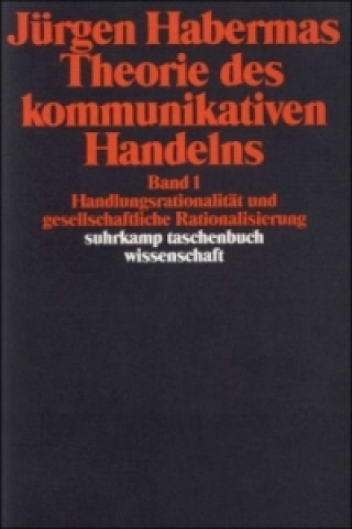 Kniha Theorie des kommunikativen Handelns Jürgen Habermas