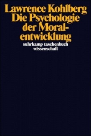 Kniha Die Psychologie der Moralentwicklung Lawrence Kohlberg