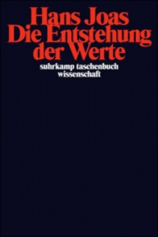 Kniha Die Entstehung der Werte Hans Joas