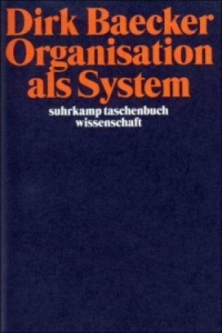 Carte Organisation als System Dirk Baecker