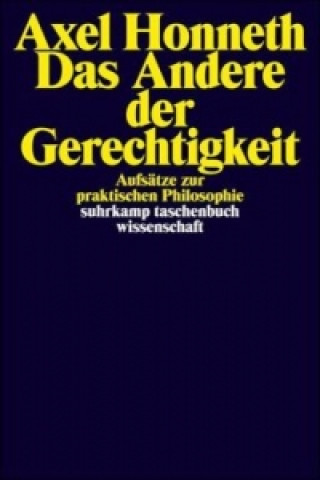 Könyv Das Andere der Gerechtigkeit Axel Honneth
