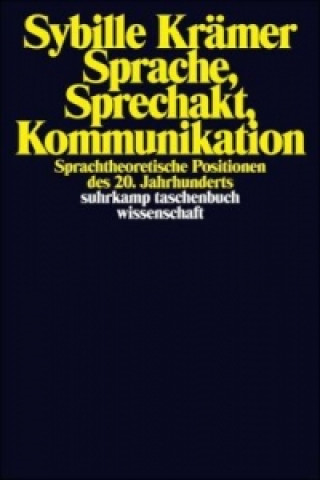 Kniha Sprache, Sprechakt, Kommunikation Sybille Krämer