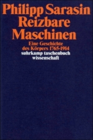 Kniha Reizbare Maschinen Philipp Sarasin