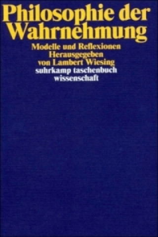 Kniha Philosophie der Wahrnehmung Lambert Wiesing