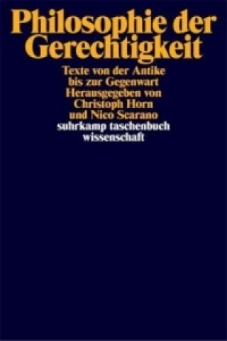 Kniha Philosophie der Gerechtigkeit Christoph Horn