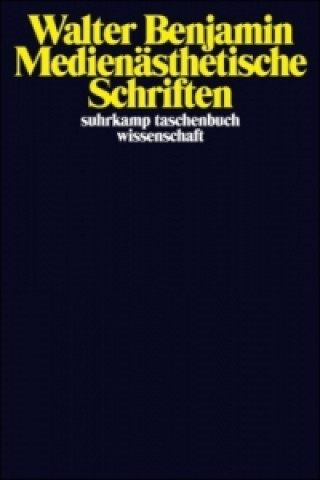Könyv Medienästhetische Schriften Walter Benjamin