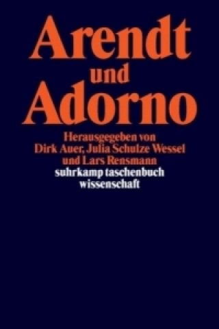Kniha Arendt und Adorno Dirk Auer