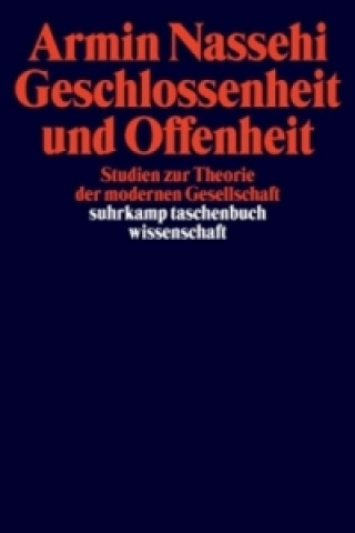 Könyv Geschlossenheit und Offenheit Armin Nassehi