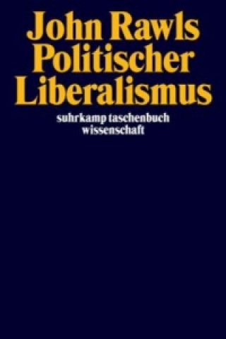 Kniha Politischer Liberalismus John Rawls