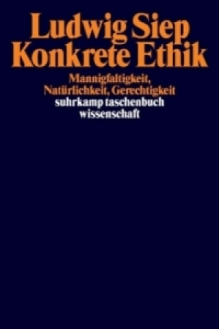 Könyv Konkrete Ethik Ludwig Siep