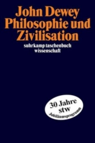Kniha Philosophie und Zivilisation John Dewey
