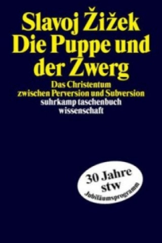 Kniha Die Puppe und der Zwerg Slavoj Žižek