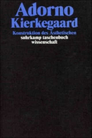 Carte Kierkegaard Theodor W. Adorno