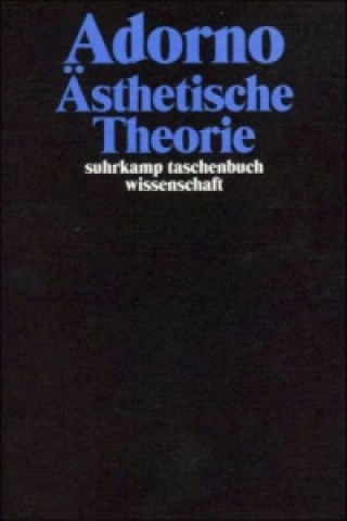 Książka Ästhetische Theorie Theodor W. Adorno