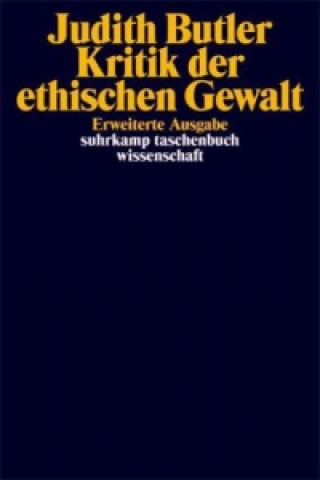 Könyv Kritik der ethischen Gewalt Judith Butler