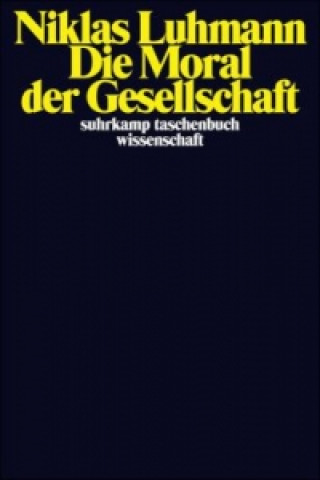 Книга Die Moral der Gesellschaft Niklas Luhmann