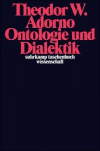 Kniha Ontologie und Dialektik Theodor W. Adorno