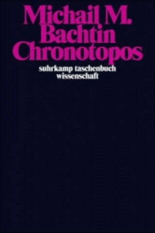 Könyv Chronotopos Michail M. Bachtin