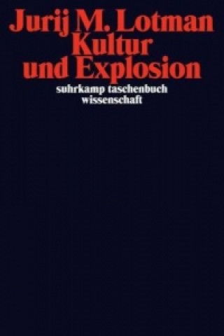 Książka Kultur und Explosion Jurij M. Lotman