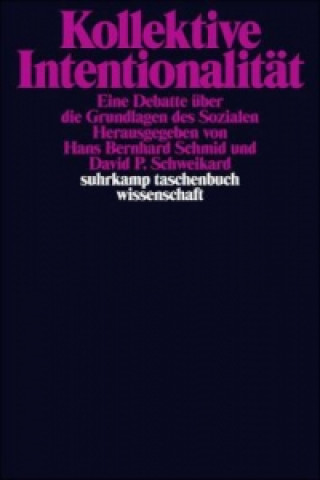 Kniha Kollektive Intentionalität Hans-Bernhard Schmid