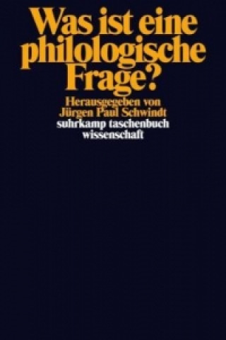 Buch Was ist eine philologische Frage? Jürgen P. Schwindt