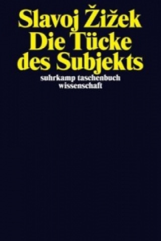 Kniha Die Tücke des Subjekts Slavoj Zizek