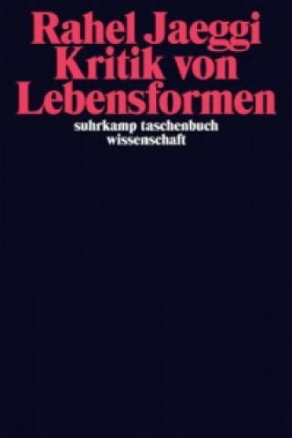 Buch Kritik von Lebensformen Rahel Jaeggi