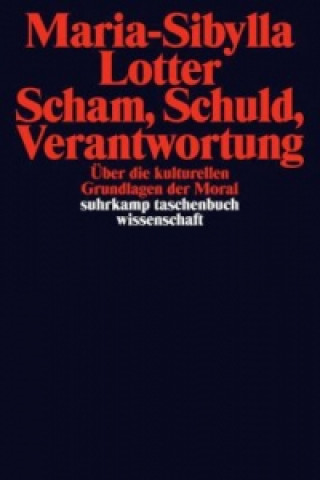 Книга Scham, Schuld, Verantwortung Maria-Sibylla Lotter