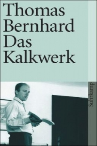 Книга Das Kalkwerk Thomas Bernhard