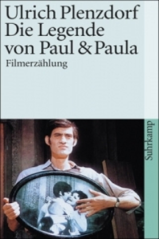 Kniha Die Legende von Paul und Paula Ulrich Plenzdorf
