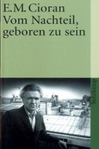 Kniha Vom Nachteil, geboren zu sein Emile M. Cioran