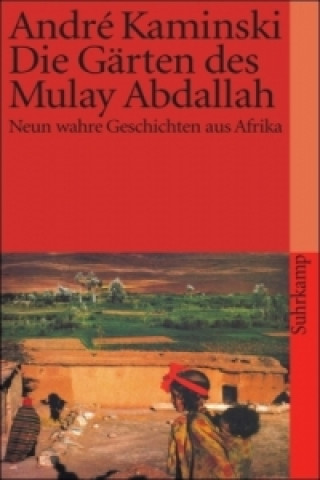 Книга Die Gärten des Mulay Abdallah André Kaminski