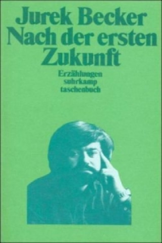 Książka Nach der ersten Zukunft Jurek Becker