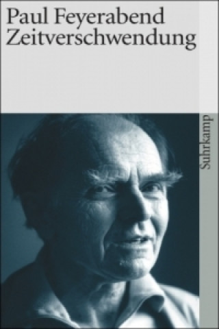 Kniha Zeitverschwendung Paul K. Feyerabend