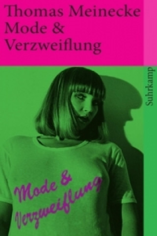 Knjiga Mode & Verzweiflung Thomas Meinecke