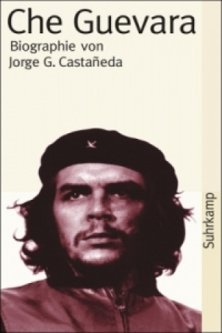 Könyv Che Guevara Jorge G. Castaneda