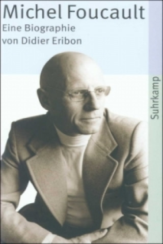 Könyv Michel Foucault Didier Eribon