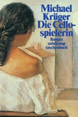 Livre Die Cellospielerin Michael Krüger