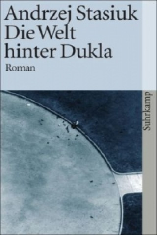 Kniha Die Welt hinter Dukla Andrzej Stasiuk