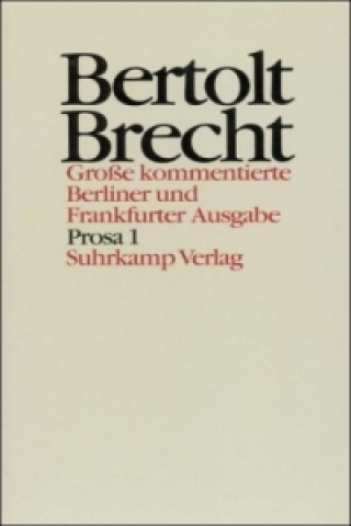 Könyv Prosa. Tl.1 Bertolt Brecht