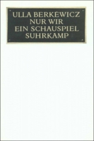 Könyv Nur Wir Ulla Berkéwicz