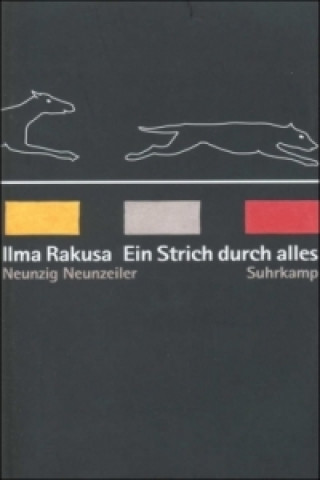 Carte Ein Strich durch alles Ilma Rakusa