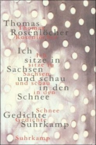 Carte Ich sitze in Sachsen und schau in den Schnee Thomas Rosenlöcher