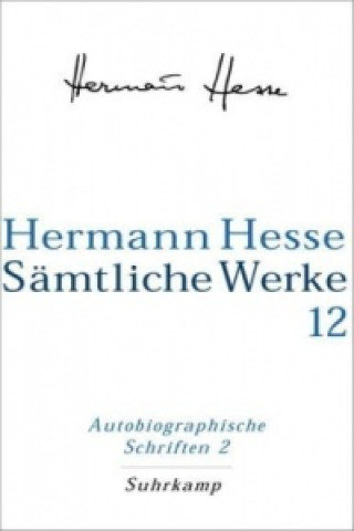 Książka Autobiographische Schriften. Tl.2 Hermann Hesse