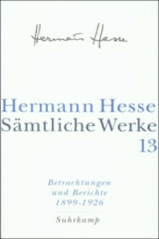 Kniha Betrachtungen und Berichte. Tl.1 Hermann Hesse